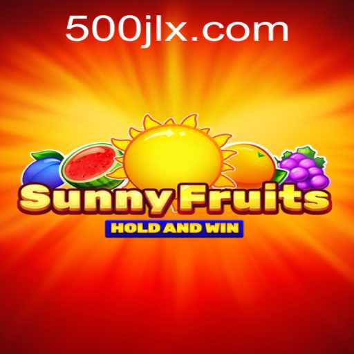 Exploring the Exciting World of SunnyFruits and the Thrilling Keyword '500 JL'